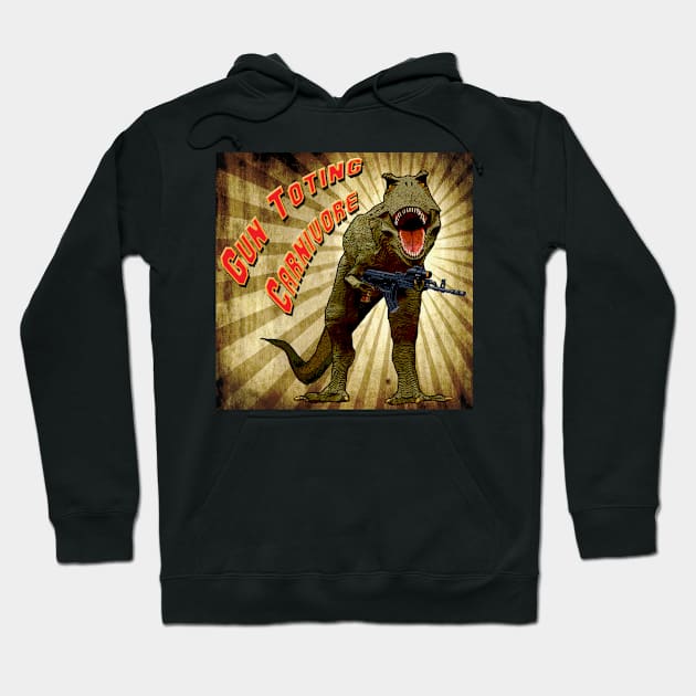 T-Rex, Gun Toting Carnivore Hoodie by Hellacious Designs